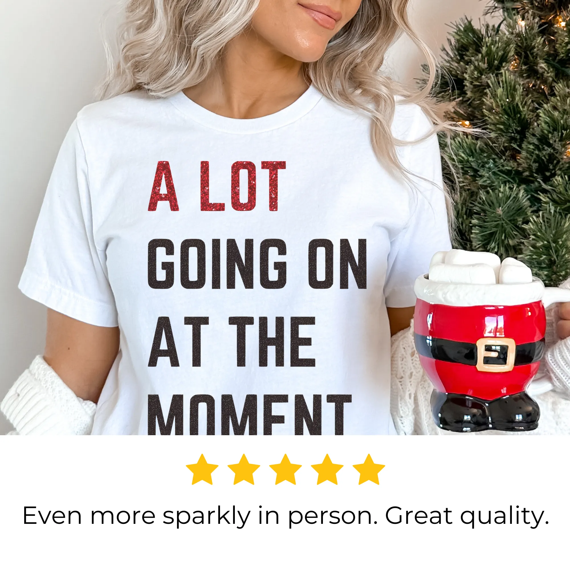 A Lot Going On At The Moment Glitter T-shirt