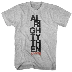 Ace Ventura Alrighty Then Men's T-Shirt