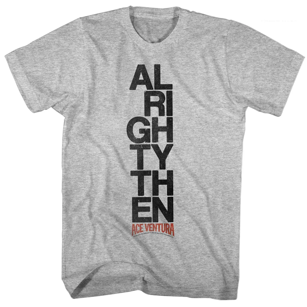 Ace Ventura Alrighty Then Men's T-Shirt