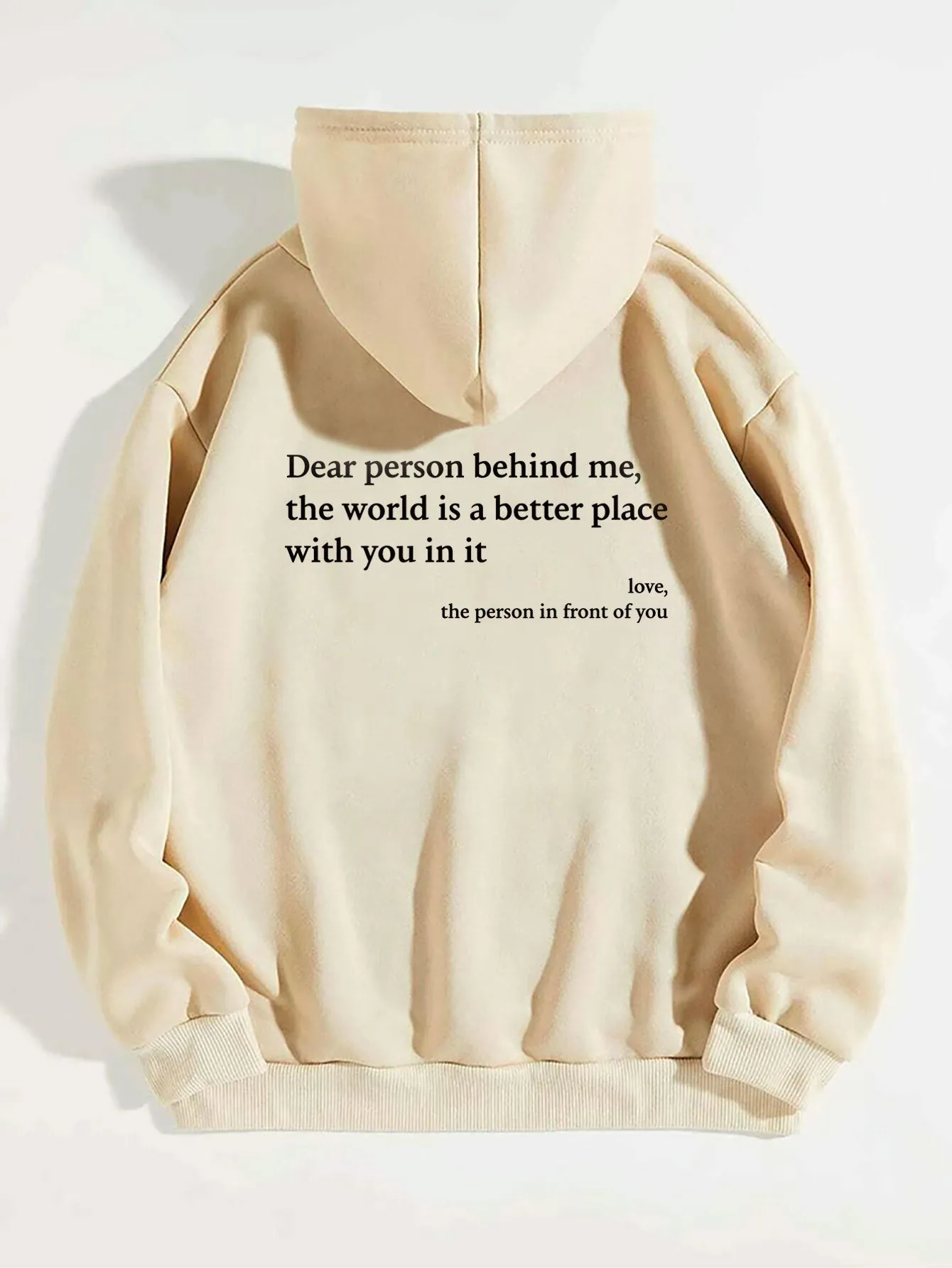 'Dear Person Behind Me, You Make The World a Better Place' Hoodie Sweatshirt