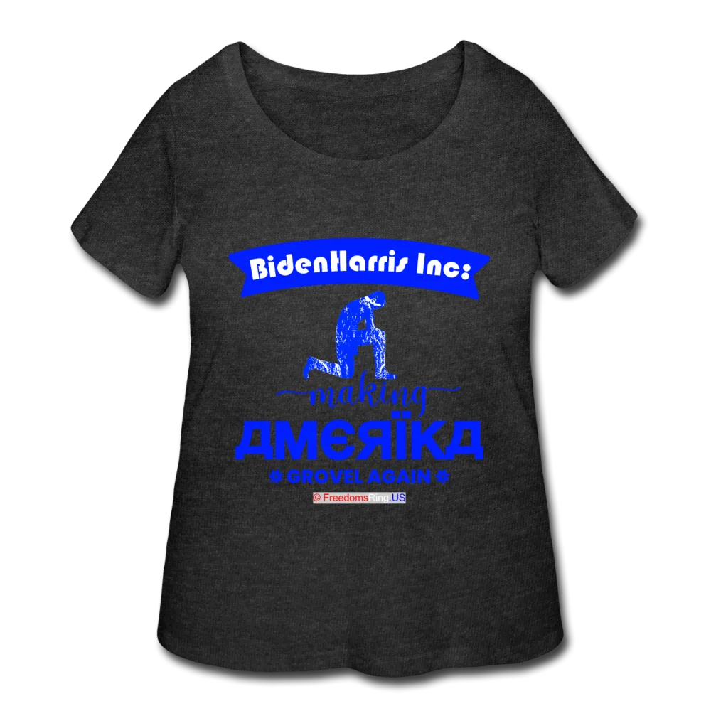 MAKING AMERIKA GROVEL AGAIN - Women’s Curvy T-Shirt