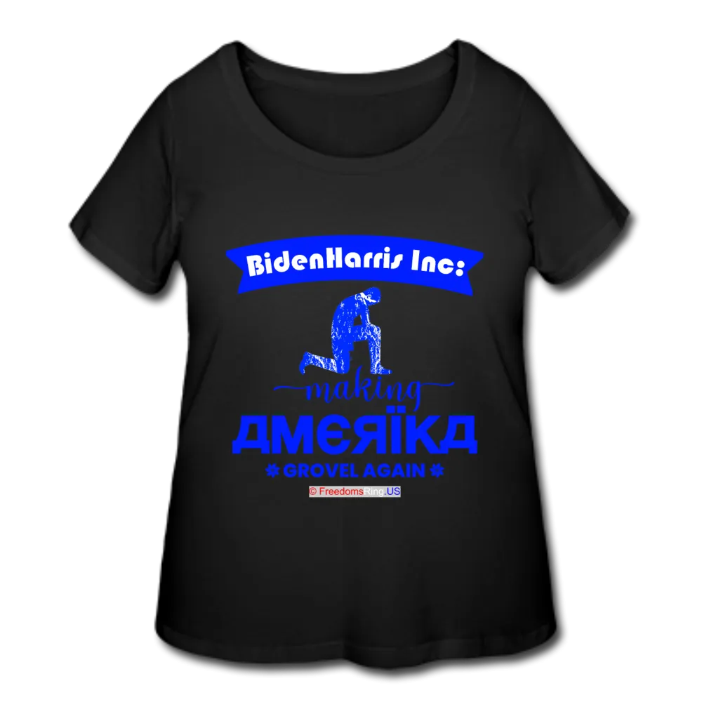 MAKING AMERIKA GROVEL AGAIN - Women’s Curvy T-Shirt
