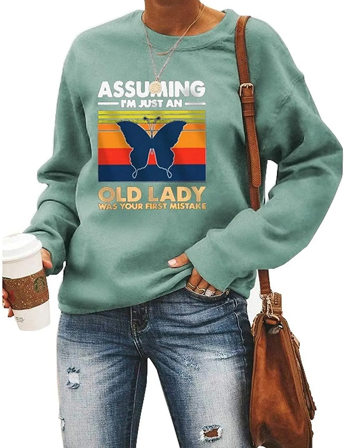 Women Assuming I'm Just an Old Lady was Your First Mistake Butterfly Graphic Sweatshirt