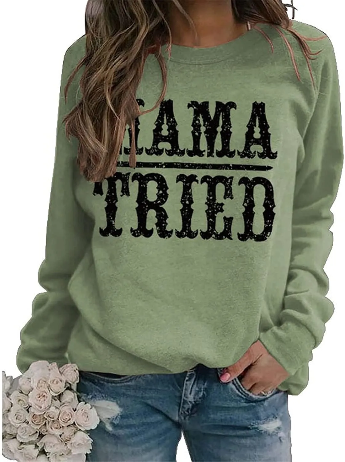 Women Mama Tried Graphic Sweatshirt Country Classic Country Legend Shirt